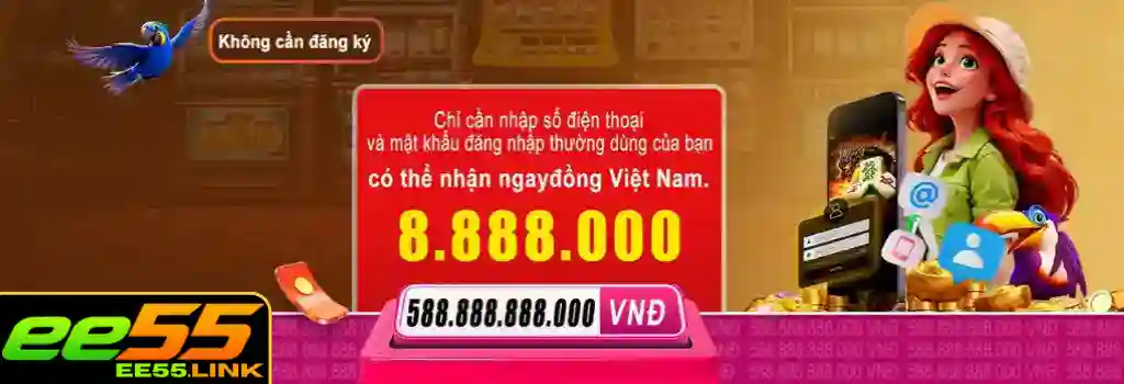 Đăng Ký EE55 – Tạo Tài Khoản Nhanh Chóng